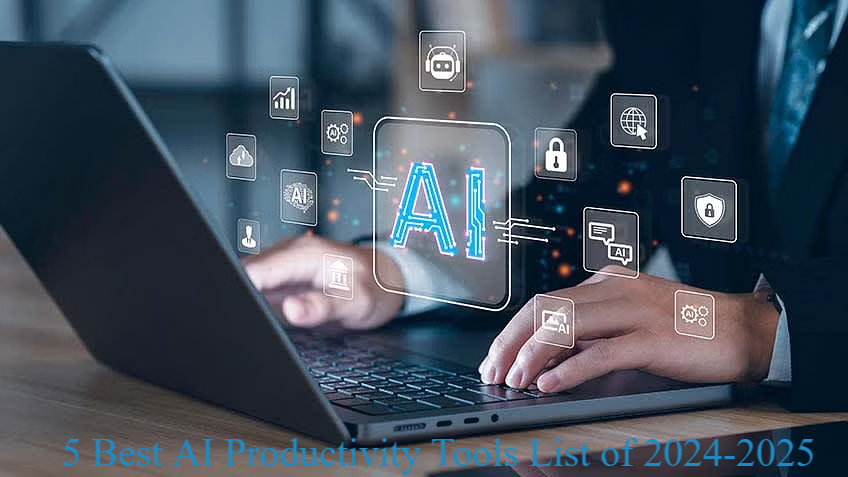 5 Best AI Productivity Tools List of 2024-2025